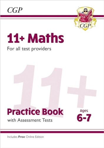 New 11+ Maths Practice Book & Assessment Tests - Ages 6-7 (for all test providers) von Coordination Group Publications Ltd (CGP)