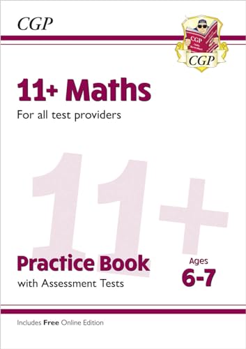 New 11+ Maths Practice Book & Assessment Tests - Ages 6-7 (for all test providers) (CGP 11+ Ages 6-7) von Coordination Group Publications Ltd (CGP)