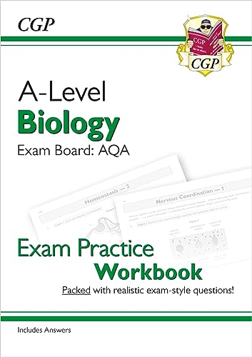 A-Level Biology: AQA Year 1 & 2 Exam Practice Workbook - includes Answers (CGP AQA A-Level Biology)