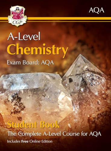 New A-Level Chemistry for AQA: Year 1 & 2 Student Book with Online Edition (CGP AQA A-Level Chemistry) New A-Level Chemistry for AQA: Year 1 & 2 Student Book with Online Edition (CGP AQA A-Level Chemistry)