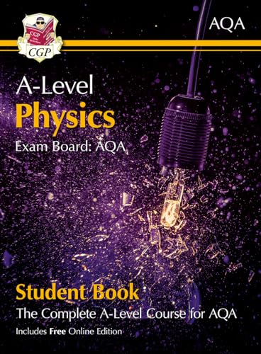 A-Level Physics for AQA: Year 1 & 2 Student Book with Online Edition: course companion for the 2024 and 2025 exams (CGP AQA A-Level Physics) von Coordination Group Publications Ltd (CGP)