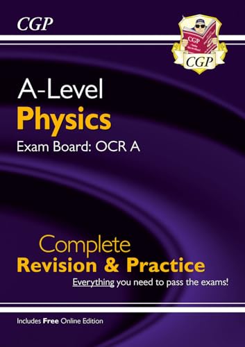 A-Level Physics: OCR A Year 1 & 2 Complete Revision & Practice with Online Edition: for the 2024 and 2025 exams (CGP OCR A A-Level Physics)