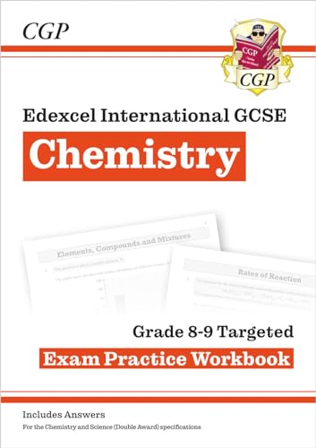 New Edexcel International GCSE Chemistry Grade 8-9 Exam Practice Workbook (with Answers) (CGP IGCSE Chemistry)