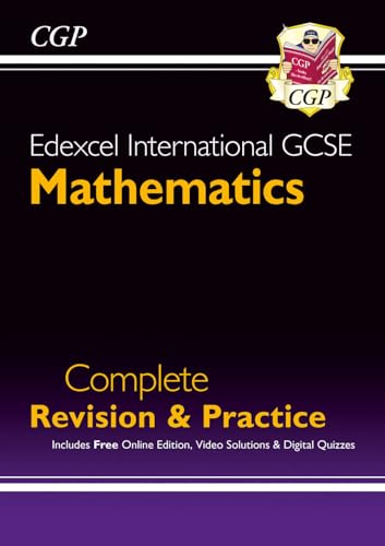 Edexcel International GCSE Maths Complete Revision & Practice: Inc Online Edition, Videos & Quizzes (CGP IGCSE Maths) Edexcel International GCSE Maths Complete Revision & Practice: Inc Online Edition, Videos & Quizzes (CGP IGCSE Maths)