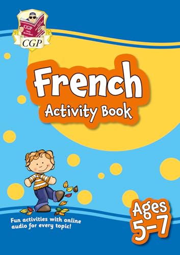 French Activity Book for Ages 5-7 (with Online Audio) (CGP KS1 Activity Books and Cards)