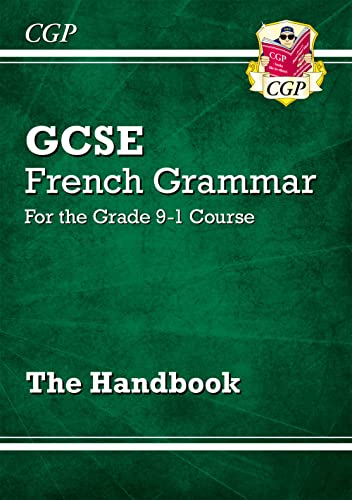 GCSE French Grammar Handbook (For exams in 2024 and 2025) (CGP GCSE French)
