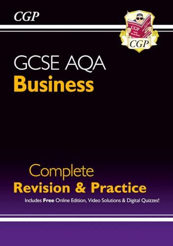 New GCSE Business AQA Complete Revision & Practice (with Online Edition, Videos & Quizzes): for the 2024 and 2025 exams (CGP AQA GCSE Business)