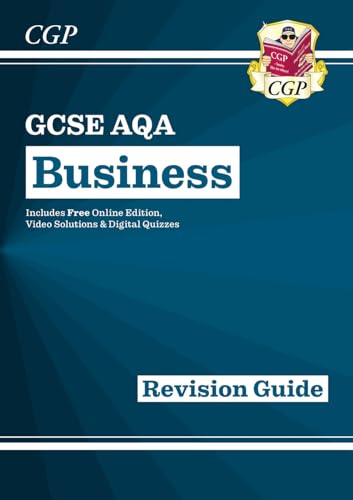GCSE Business AQA Revision Guide (with Online Edition, Videos & Quizzes) (CGP AQA GCSE Business) GCSE Business AQA Revision Guide (with Online Edition, Videos & Quizzes) (CGP AQA GCSE Business) von Coordination Group Publications Ltd (CGP)