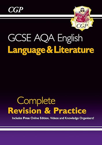 GCSE English Language & Literature AQA Complete Revision & Practice - inc. Online Edn & Videos (CGP GCSE English) GCSE English Language & Literature AQA Complete Revision & Practice - inc. Online Edn & Videos (CGP GCSE English)