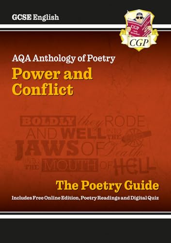 GCSE English AQA Poetry Guide - Power & Conflict Anthology inc. Online Edition, Audio & Quizzes (CGP AQA GCSE Poetry) GCSE English AQA Poetry Guide - Power & Conflict Anthology inc. Online Edition, Audio & Quizzes (CGP AQA GCSE Poetry)