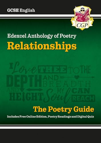 GCSE English Edexcel Poetry Guide - Relationships Anthology inc. Online Edition, Audio & Quizzes: for the 2024 and 2025 exams (CGP Edexcel GCSE Poetry)