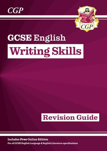 New GCSE English Writing Skills Revision Guide (includes Online Edition): for the 2024 and 2025 exams (CGP GCSE English) von Coordination Group Publications Ltd (CGP)