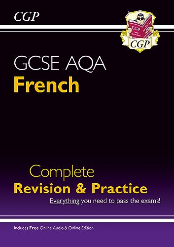 GCSE French AQA Complete Revision & Practice: with Online Edition & Audio (For exams in 2024 & 2025) (CGP AQA GCSE French)