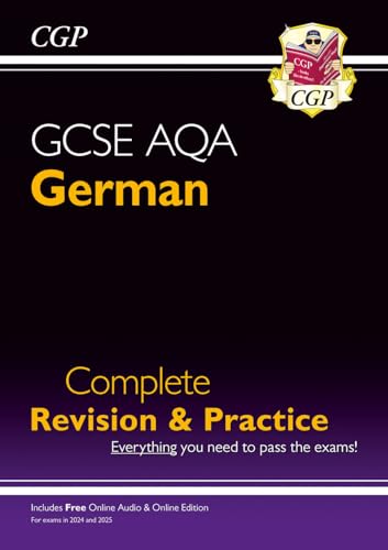 GCSE German AQA Complete Revision & Practice: with Online Edition & Audio (For exams in 2025) (CGP AQA GCSE German) von Coordination Group Publications Ltd (CGP)