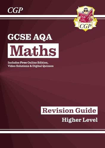 GCSE Maths AQA Revision Guide: Higher inc Online Edition, Videos & Quizzes: for the 2024 and 2025 exams (CGP AQA GCSE Maths)