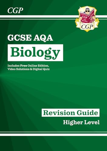 GCSE Biology AQA Revision Guide - Higher includes Online Edition, Videos & Quizzes (CGP AQA GCSE Biology)