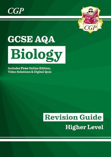 GCSE Biology AQA Revision Guide - Higher includes Online Edition, Videos & Quizzes (CGP AQA GCSE Biology) GCSE Biology AQA Revision Guide - Higher includes Online Edition, Videos & Quizzes (CGP AQA GCSE Biology)