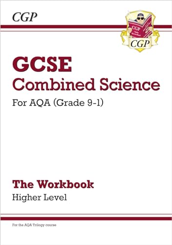 GCSE Combined Science: AQA Workbook - Higher (CGP AQA GCSE Combined Science)