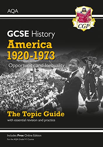 GCSE History AQA Topic Guide - America, 1920-1973: Opportunity and Inequality (CGP AQA GCSE History)