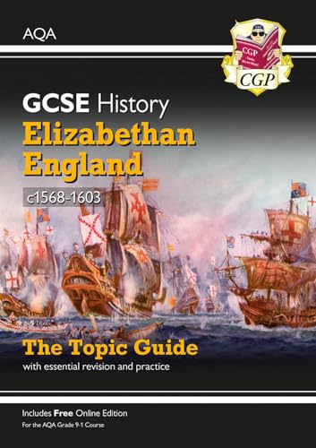 GCSE History AQA Topic Revision Guide - Elizabethan England, c1568-1603 (CGP AQA GCSE History) von Coordination Group Publications Ltd (CGP)