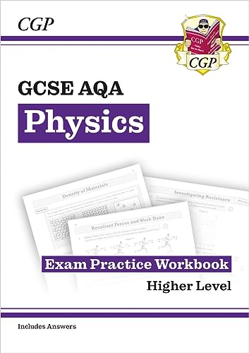 GCSE Physics AQA Exam Practice Workbook - Higher (includes answers): for the 2024 and 2025 exams (CGP AQA GCSE Physics)