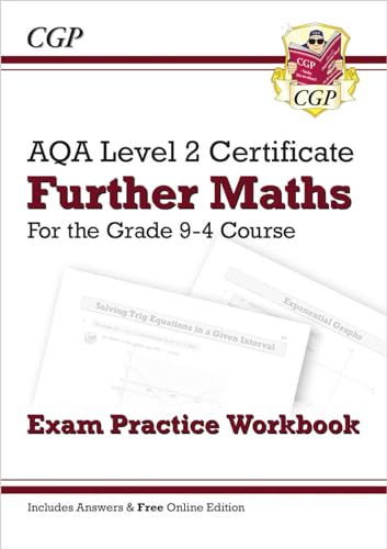AQA Level 2 Certificate in Further Maths: Exam Practice Workbook (with Answers & Online Edition): for the 2024 and 2025 exams (CGP Level 2 Further Maths)