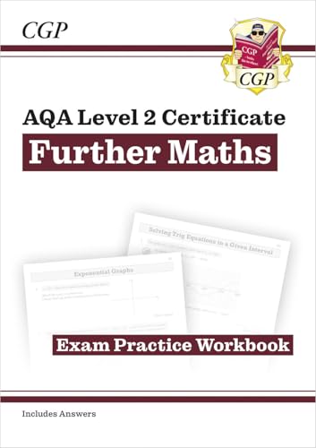 AQA Level 2 Certificate in Further Maths: Exam Practice Workbook (with Answers & Online Edition): for the 2024 and 2025 exams (CGP Level 2 Further Maths)