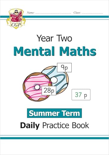 KS1 Mental Maths Year 2 Daily Practice Book: Summer Term (CGP Year 2 Daily Workbooks)