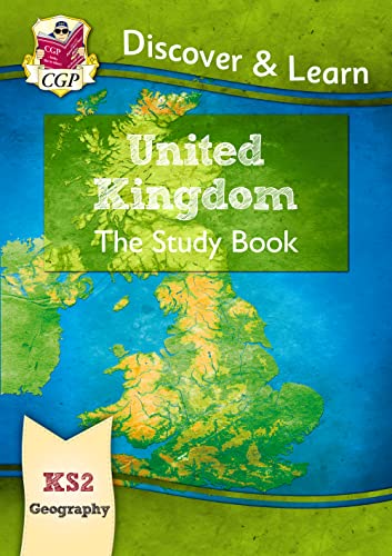 KS2 Geography Discover & Learn: United Kingdom Study Book (CGP KS2 Geography)