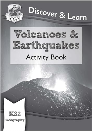 KS2 Geography Discover & Learn: Volcanoes and Earthquakes Activity Book (CGP KS2 Geography)