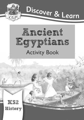 KS2 History Discover & Learn: Ancient Egyptians Activity Book (CGP KS2 History) von Coordination Group Publications Ltd (CGP)