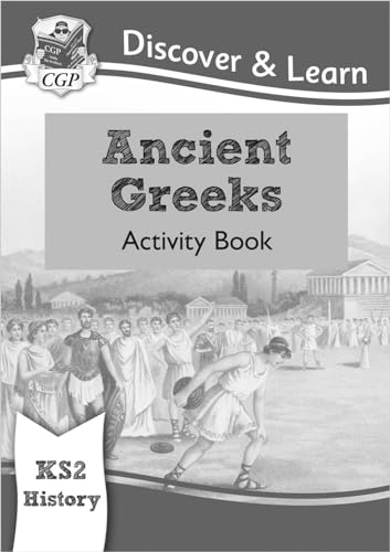KS2 History Discover & Learn: Ancient Greeks Activity Book (CGP KS2 History)