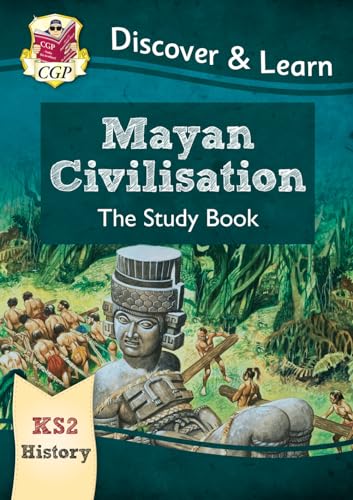 KS2 History Discover & Learn: Mayan Civilisation Study Book (CGP KS2 History) von Coordination Group Publications Ltd (CGP)