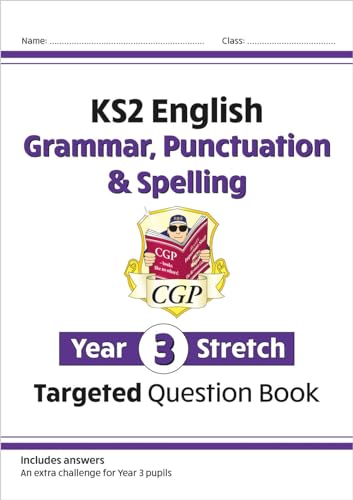 KS2 English Year 3 Stretch Grammar, Punctuation & Spelling Targeted Question Book (w/Answers) (CGP Year 3 English) von Coordination Group Publications Ltd (CGP)
