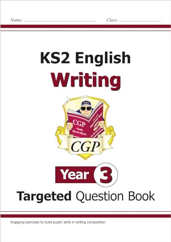 KS2 English Year 3 Writing Targeted Question Book (CGP Year 3 English) von Coordination Group Publications Ltd (CGP)