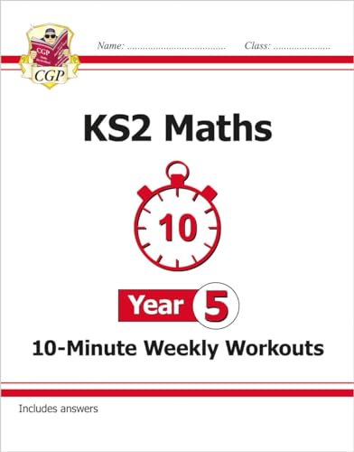 KS2 Year 5 Maths 10-Minute Weekly Workouts (CGP Year 5 Maths) von Coordination Group Publications Ltd (CGP)