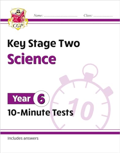 KS2 Year 6 Science 10-Minute Tests (CGP Year 6 Science) von Coordination Group Publications Ltd (CGP)