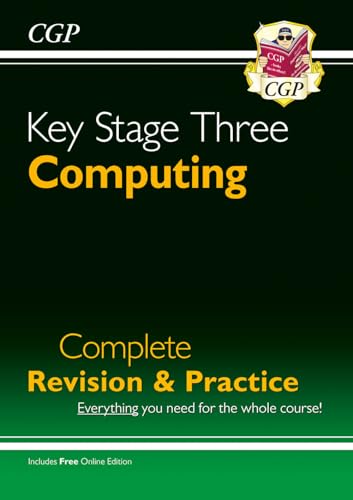 KS3 Computing Complete Revision & Practice: for Years 7, 8 and 9 (CGP KS3 Revision & Practice) von Coordination Group Publications Ltd (CGP)