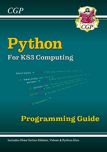 New KS3 Computing: Python Programming Guide with Online Edition, Python Files & Videos: for Years 7, 8 and 9 (CGP KS3 Computing)