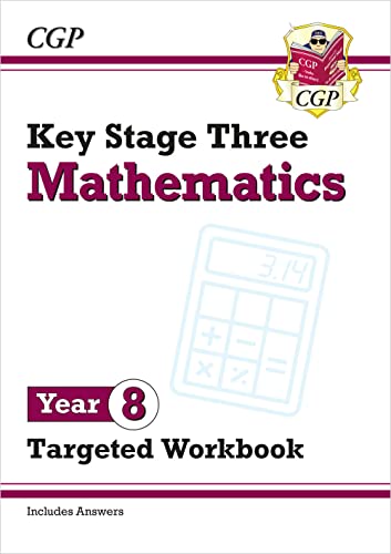 KS3 Maths Year 8 Targeted Workbook (with answers) (CGP KS3 Targeted Workbooks)