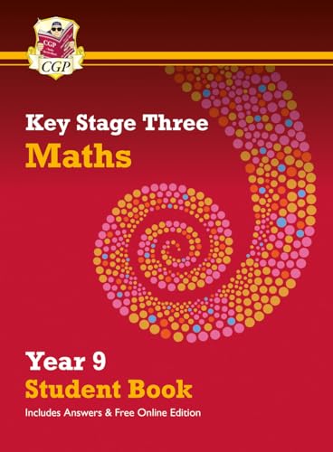 KS3 Maths Year 9 Student Book - with answers & Online Edition (CGP KS3 Textbooks)