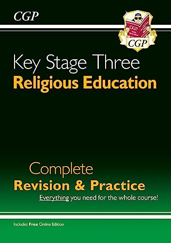 KS3 Religious Education Complete Revision & Practice (with Online Edition) (CGP KS3 Revision & Practice) KS3 Religious Education Complete Revision & Practice (with Online Edition) (CGP KS3 Revision & Practice)