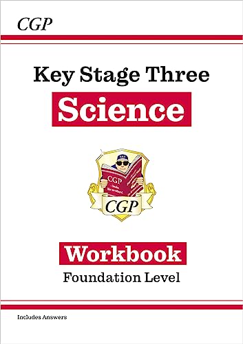 New KS3 Science Workbook – Foundation (includes answers) (CGP KS3 Workbooks)