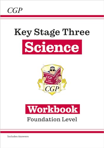 New KS3 Science Workbook – Foundation (includes answers) (CGP KS3 Workbooks)