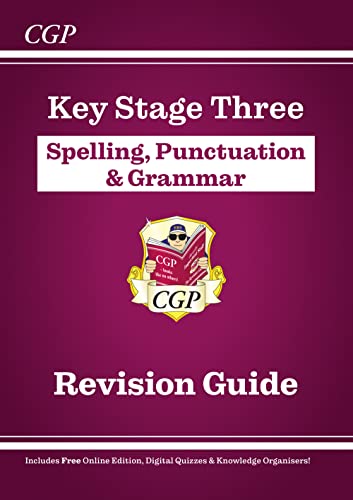 KS3 Spelling, Punctuation & Grammar Revision Guide (with Online Edition & Quizzes) (CGP KS3 Revision Guides)