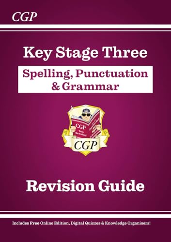 KS3 Spelling, Punctuation & Grammar Revision Guide (with Online Edition & Quizzes) (CGP KS3 Revision Guides)