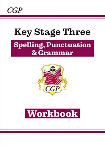 KS3 Spelling, Punctuation & Grammar Workbook (answers sold separately) (CGP KS3 Workbooks) KS3 Spelling, Punctuation & Grammar Workbook (answers sold separately) (CGP KS3 Workbooks)
