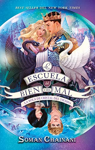 La escuela del Bien y del Mal Vol. 5: La bola de cristal del tiempo (Puck)