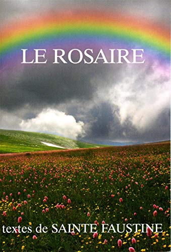 Le Rosaire - Textes de Sainte Faustine von Traditions Monastiques