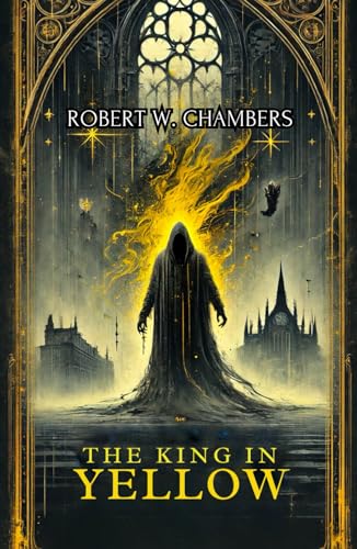 The King In Yellow The King In Yellow von Independently published